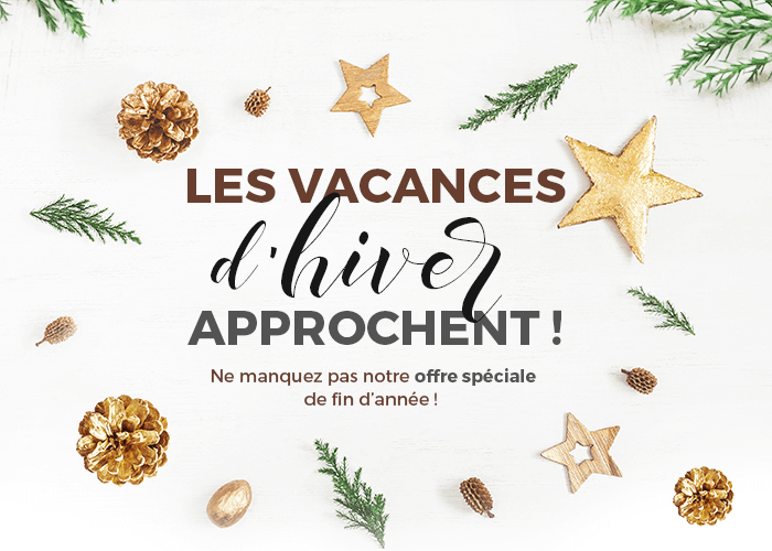 Les vacances d’hiver approchent !